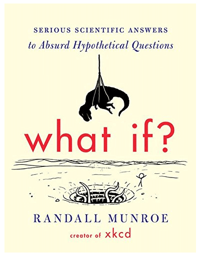 What If? Serious Scientific Answers